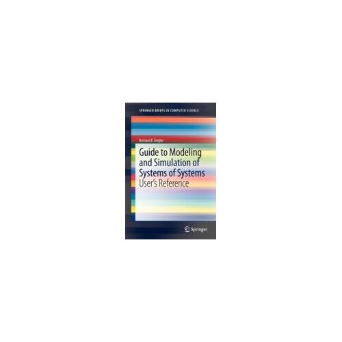Guide To Modeling And Simulation Of Systems Of Systems