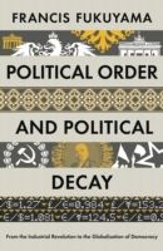 Political Order And Political Decay