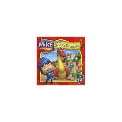 Mike The Knight And The Scary Dragons