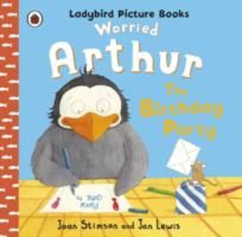 Stimson, J: Worried Arthur: The Birthday Party Ladybird Pict