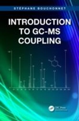 Introduction To Gc-Ms Coupling