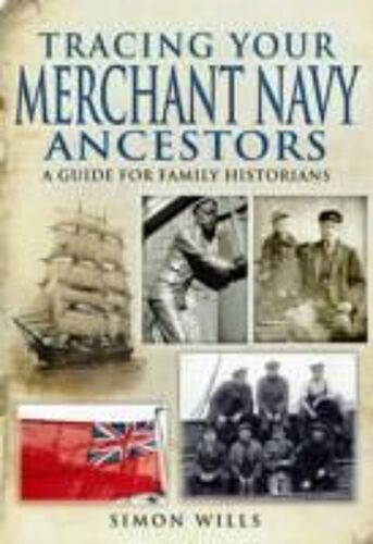 Tracing Your Merchant Navy Ancestors: A Guide For Family Historians