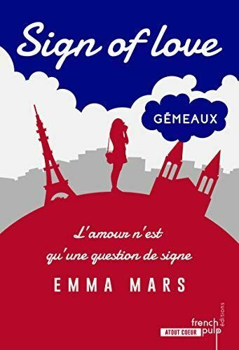 Sign Of Love - Tome 2 Gémeaux