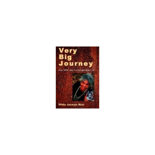 Very Big Journey: My Life As I Remember It