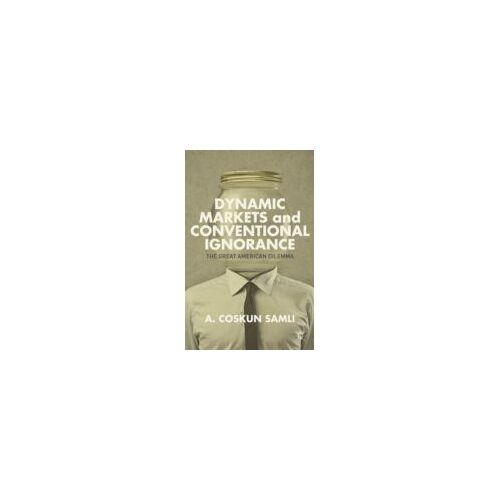 Dynamic Markets And Conventional Ignorance