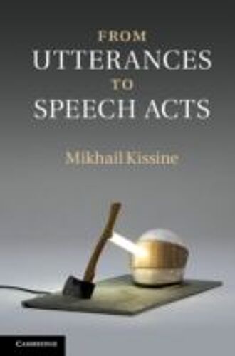 From Utterances To Speech Acts