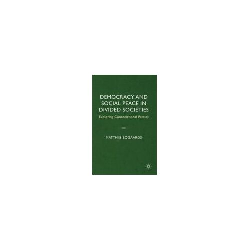 Democracy And Social Peace In Divided Societies
