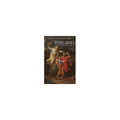 Wieland; Or The Transformation