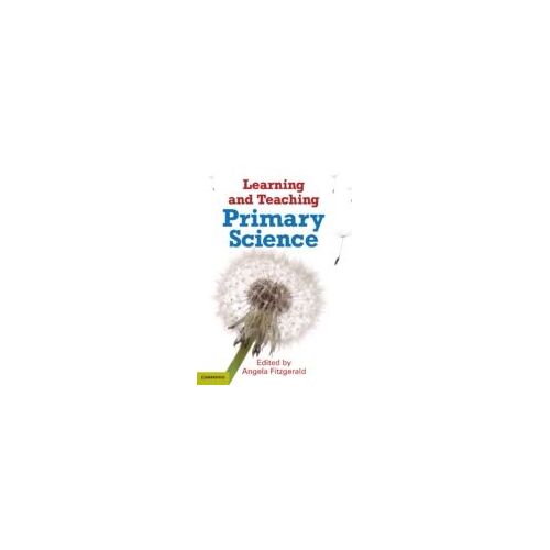 Learning And Teaching Primary Science