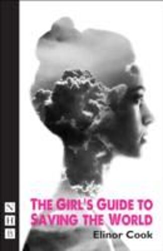 The Girl's Guide To Saving The World
