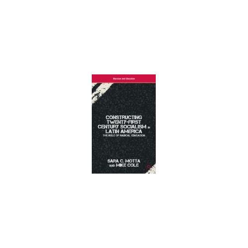 Constructing Twenty-First Century Socialism In Latin America