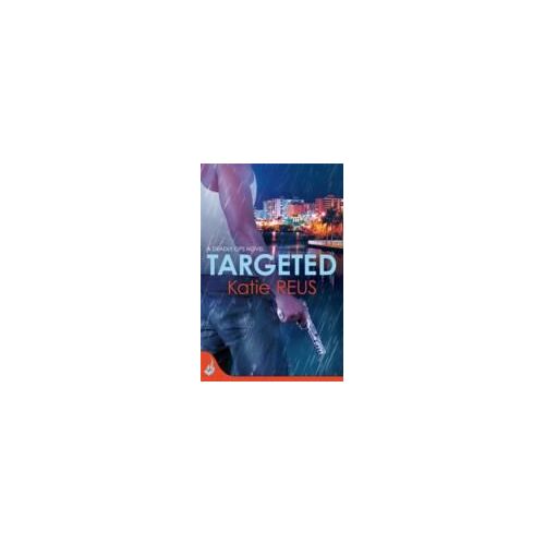 Targeted: Deadly Ops Book 1 (A Series Of Thrilling, Edge-Of-Your-Seat Suspense)