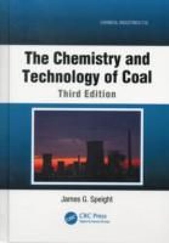The Chemistry And Technology Of Coal