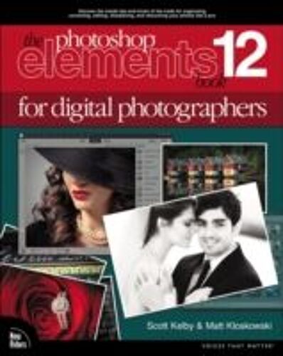 The Photoshop Elements 12 Book For Digital Photographers