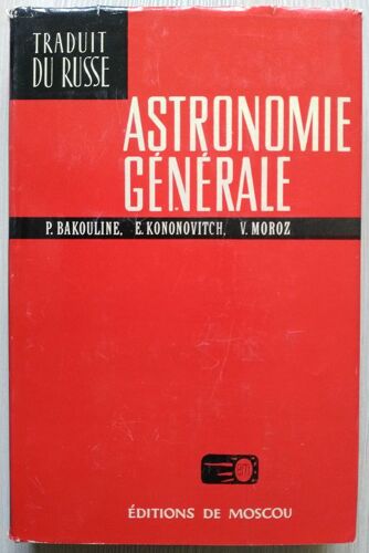Astronomie Générale (Traduit Du Russe Par V. Polonski)