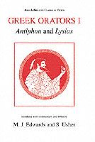 Greek Orators I: Antiphon, Lysias
