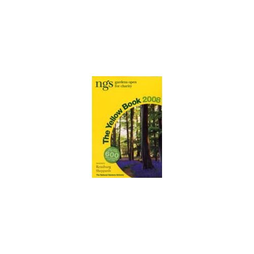The Yellow Book 2008: Ngs Gardens Open For Charity (National Gardens Scheme)