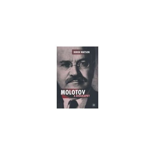 Molotov: A Biography