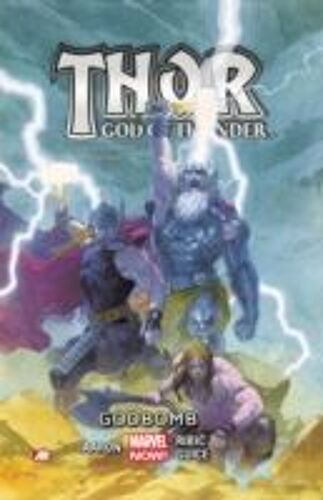 Thor: God Of Thunder Vol. 2 - Godbomb