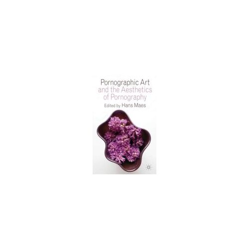 Pornographic Art And The Aesthetics Of Pornography