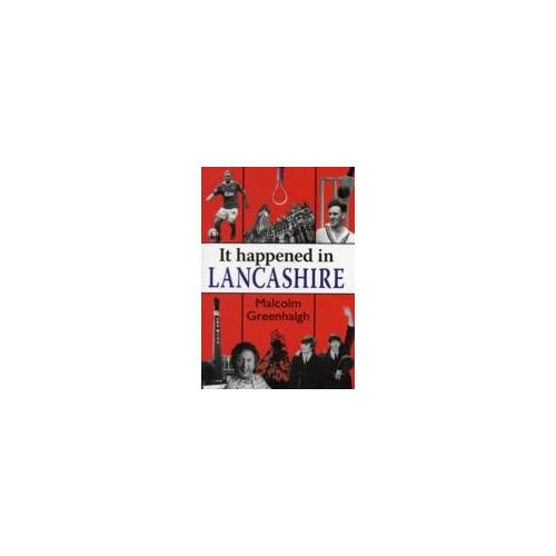 It Happened In Lancashire