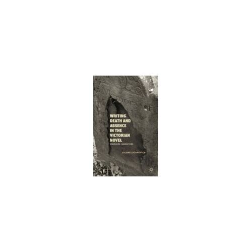 Writing Death And Absence In The Victorian Novel