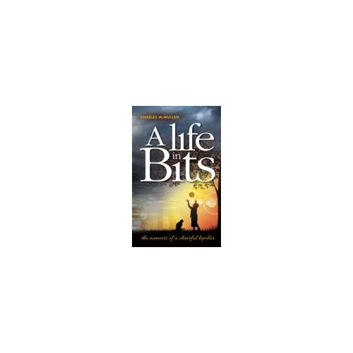Mcmullen, C: A Life In Bits