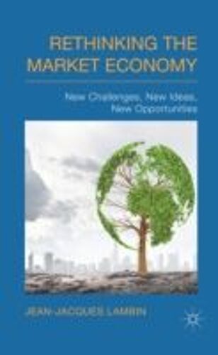 Rethinking The Market Economy