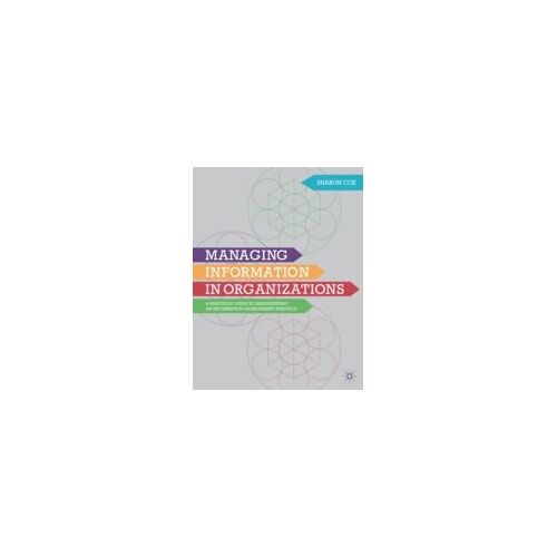 Managing Information In Organizations