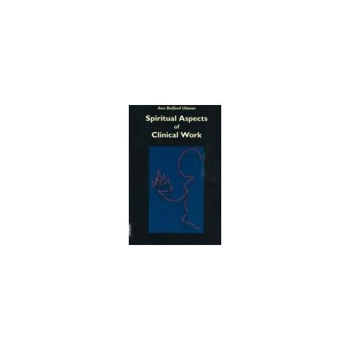 Spiritual Aspects Of Clinical Work