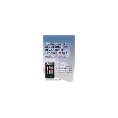 Human Factors And Ergonomics In Consumer Product Design
