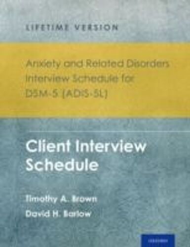 Anxiety And Related Disorders Interview Schedule For Dsm-5(R) (Adis-5l) - Lifetime Version