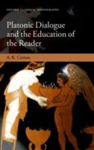 Platonic Dialogue And The Education Of The Reader