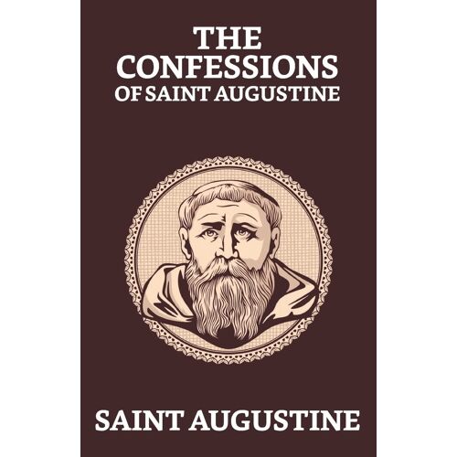 The Confessions Of Saint Augustine
