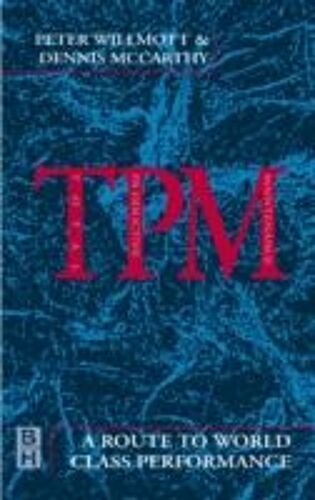 Tpm: A Route To World Class Performance