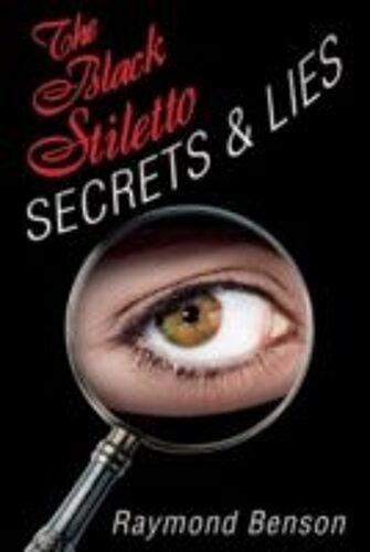 The Black Stiletto: Secrets & Lies: A Novelvolume 4