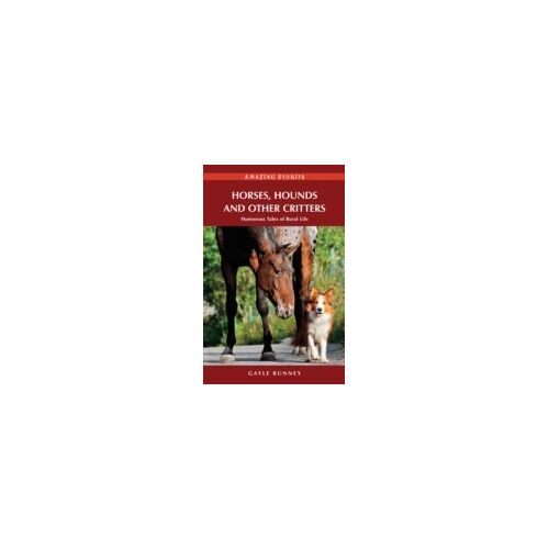 Horses, Hounds And Other Critters