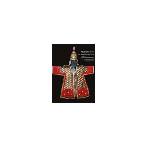 Highlights From The Korea Collection Of Rijksmuseum Volkenkunde