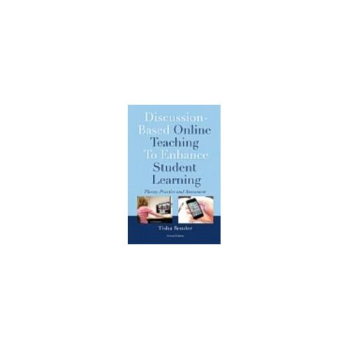 Discussion-Based Online Teaching To Enhance Student Learning