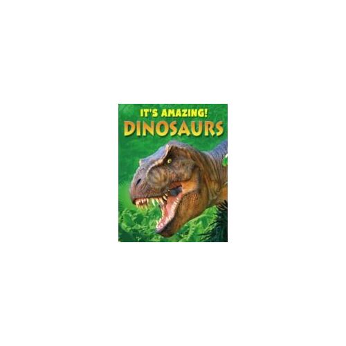 Savery, A: It's Amazing: Dinosaurs