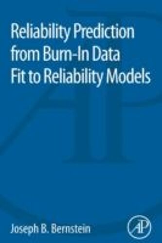 Reliability Prediction From Burn-In Data Fit To Reliability Models