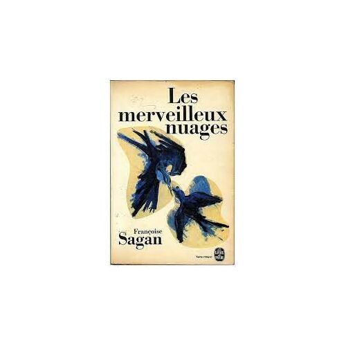 Les Merveilleux Nuages - Françoise Sagan (Livre De Poche - 1965)