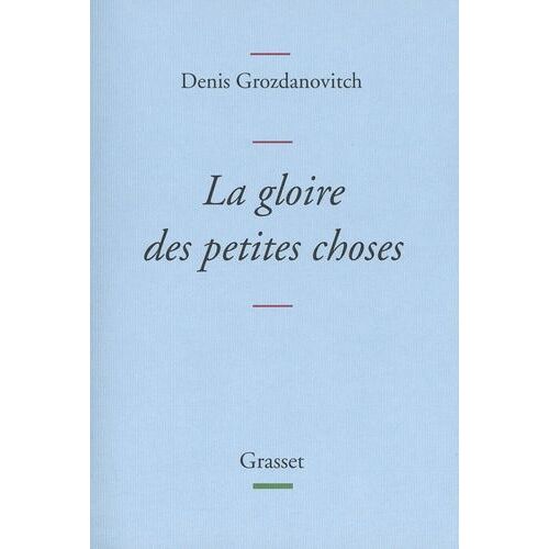 La Gloire Des Petites Choses