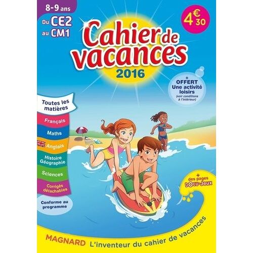 Cahier De Vacances Du Ce2 Au Cm1 8-9 Ans - Edition 2016