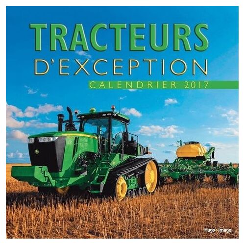 Calendrier Tracteurs D'exception - Edition 2017