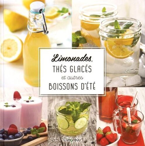 Limonades, Thés Glacés Et Autres Boissons D'été