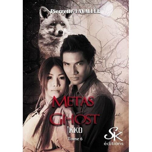 Métas Ghost - Tome 6 - Ikko