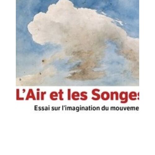 Bachelard L'air Et Les Songes
