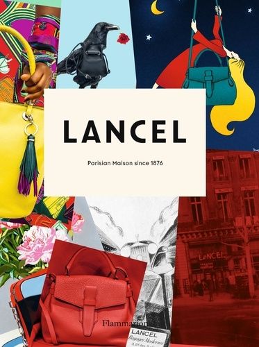 Lancel: Parisian Maison Since 1876