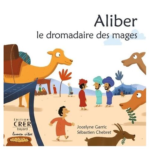 Aliber, Le Dromadaire Des Mages